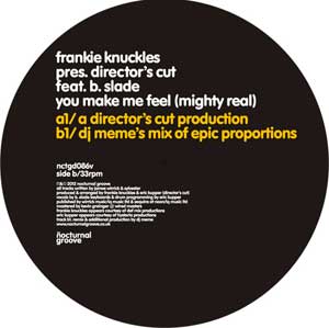 FRANKIE KNUCKLES pres. DIRECTOR'S CUT / YOU MAKE ME FEEL (MIGHTY REAL)