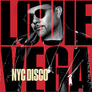 LOUIE VEGA / NYC DISCO - PART 1 (W-PACK)