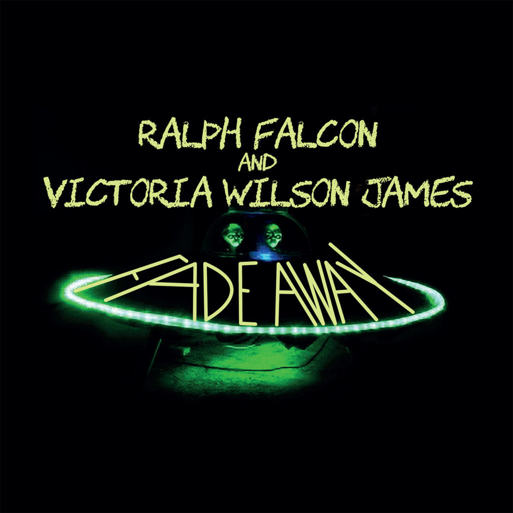 RALPH FALCON and VICTORIA WILSON JAMES / FADE AWAY