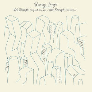 BENNY SINGS / NOT ENOUGH (TUXEDO REMIX) (7 inch)