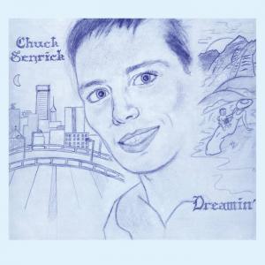 CHUCK SENRICK / DREAMIN' (LP)