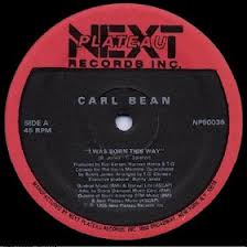 CARL BEAN / I WAS BORN THIS WAY (USED)