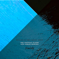 STAREAWAY / NO LIFE IN THIS GHOST TOWN (incl. CHATEAU FLIGHT / LIBRAH RMXS)
