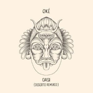 OKE / OASI (DESERTO REMIXED) (LP)