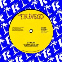 DJ NORI / GHETTO DISCO - NORI'S TK DISCO SESSION (MIX CD)