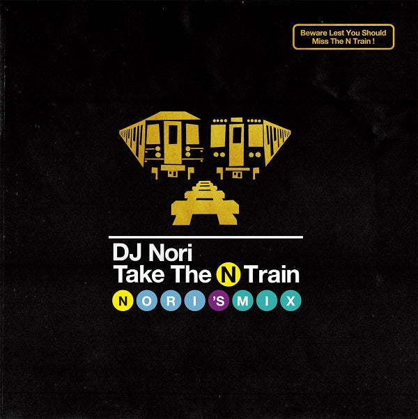 DJ NORI / TAKE THE N TRAIN -NORI'S MIX- (CD)
