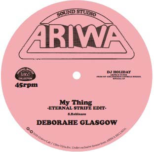 DEBORAHE GLASGOW / DAVINA STONE / MY THING / LOVE ON A TWO WAY STREET(ETERNAL STRIFE EDIT) (7 inch)