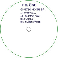THE OWL / GHETTO NOISE EP