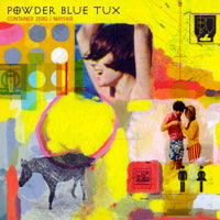 POWDER BLUE TUX / CONTAINER ZERO (7 inch)