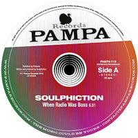 SOULPHICTION / WHEN RADIO WAS BOSS