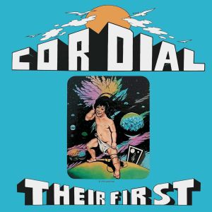 CORDIAL / THEIR FIRST EP