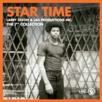 LARRY DIXON / STAR TIME-CHICAGO 1971-1985.THE 7" COLLECTION (10x7" BOX)