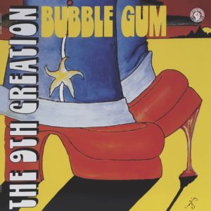 THE 9TH CREATION / BUBBLE GUM (LP)