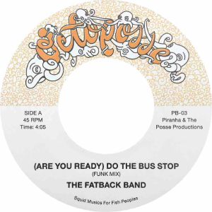 THE FATBACK BAND / DO THE BUS STOP (7 inch)