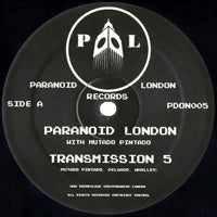 PARANOID LONDON WITH MUTADO PINTADO / TRANSMISSION 5