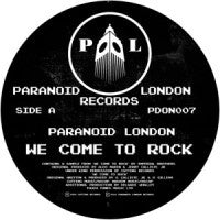 PARANOID LONDON / WE COME TO ROCK