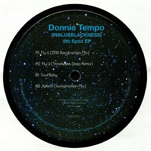 DONNIE TEMPO (INBLUEBLACKNESS) / 5TH EPTIC EP (TRINIDADIAN DEEP MIX)