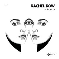 RACHEL ROW / L SQUARE-KINK / ADAM PORT REMIXES
