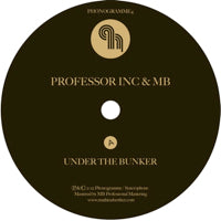 PROFESSOR INC & MB / UNDER THE BUNKER