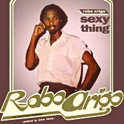 ROBO ARIGO & HIS KONASTONE MAJESTY / SEXY THING (LP)