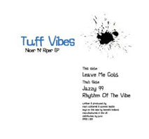 TUFF VIBES / NICER 'N' RIPER EP