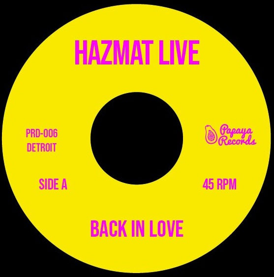HAZMAT LIVE / BACK IN LOVE / STANKY PANKY (7 inch)