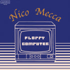 NICO MECCA / FLOPPY COMPUTER (LP)