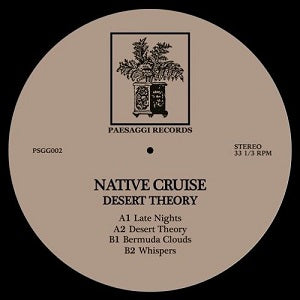 NATIVE CRUISE / DESERT THEORY