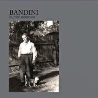 PACIFIC HORIZONS / BANDINI EP