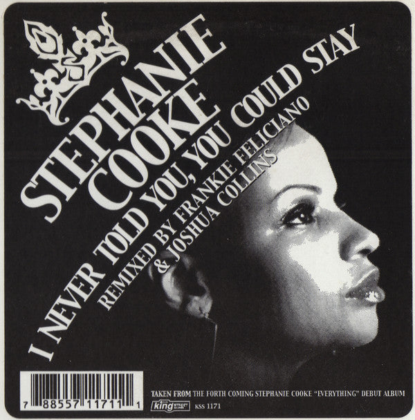 STEPHANIE COOKE / I NEVER TOLD YOU (YOU COULD STAY) (USED)
