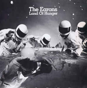 THE EARONS / LAND OF HUNGER (USED)