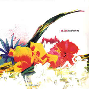 BLAZE / HERE WITH ME (USED)