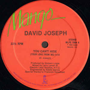 DAVID JOSEPH / YOU CAN'T HIDE (YOUR LOVE FROM ME) (USED)