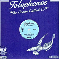 TELEPHONES / THE OCEAN CALLED EP