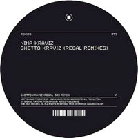 NINA KRAVIZ / GHETTO KRAVIZ (REGAL REMIXES)