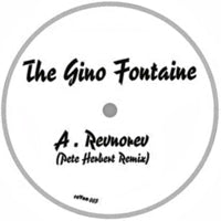 THE GINO FONTAINE / REVNOREV / KONKONDO REMIXES