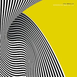 FILA BRAZILLIA / RETROSPECTIVE: RE SELECTED 1990-2022 (2LP)