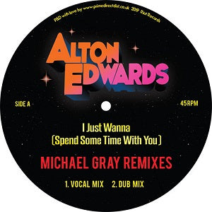 ALTON EDWARDS / I JUST WANNA (SPEND A LITTLE TIME WITH YOU)