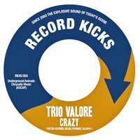 TRIO VALORE / CRAZY / LIARSANDCHEATERS (7inch)