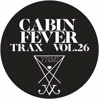CABIN FEVER / CABIN FEVER TRAX VOL.26