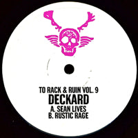 DECKARD / TO RACK & RUIN VOL 9