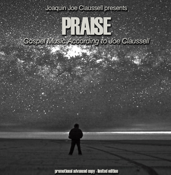 VA(JOE CLAUSSELL) / PRAISE GOSPEL MUSIC ACCORDING TO JOE CLAUSSELL(MIX-CD)