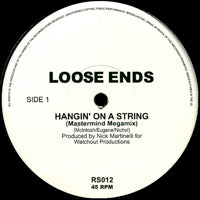 LOOSE ENDS / HANGIN' ON A STRING
