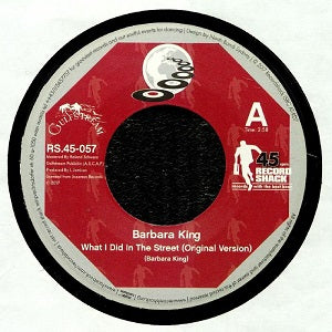 BARBARA KING / WHAT I DID IN THE STREET (7 inch)