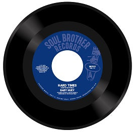 Baby Huey – Hard Times / Listen To Me