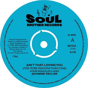 JOHNNIE TAYLOR / AIN'T THAT LOVING YOU (FOR MORE REASONS THAN ONE) (7 inch)