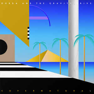 OURRA & THE GRAVITY DRIVE / SUPERNATURAL
