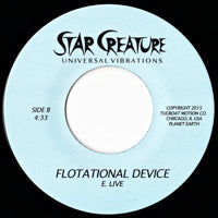 E. LIVE / DO ME LIKE THAT / FLOATATION DEVICE (7 inch)