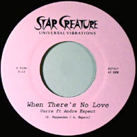 OURRA / WHEN THERE'S NO LOVE (feat. ANDRIE ESPEUT) (7 inch)