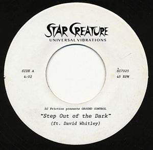 DJ FRICTION pres. GROUND CONTROL / STEP OUT OF THE DARK / ALL NIGHT LONG (7 inch)